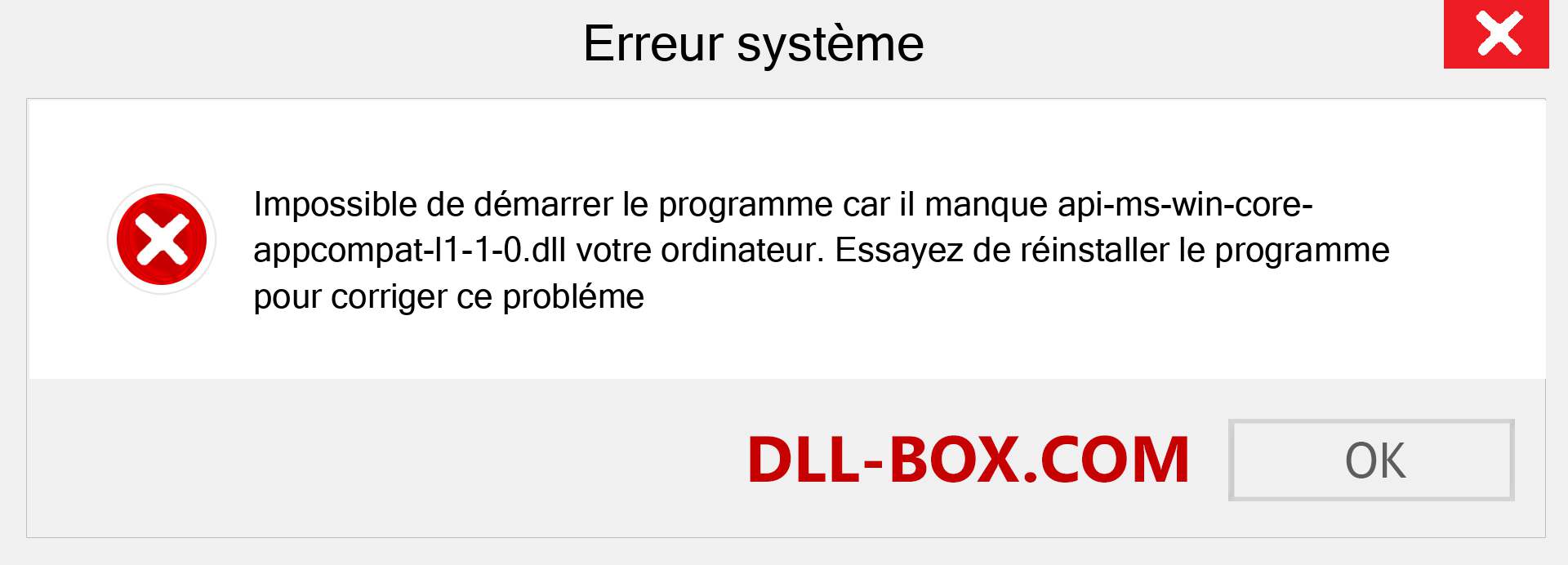 Le fichier api-ms-win-core-appcompat-l1-1-0.dll est manquant ?. Télécharger pour Windows 7, 8, 10 - Correction de l'erreur manquante api-ms-win-core-appcompat-l1-1-0 dll sur Windows, photos, images